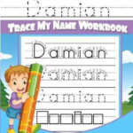 Damian Letter Tracing For Kids Trace My Name Workbook Damian Books