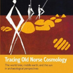 Tracing Old Norse Cosmology The World Tree Middle Earth And The Sun