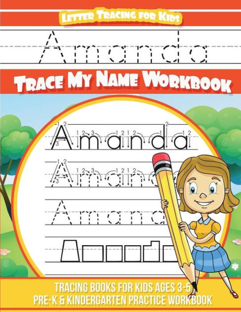 Amanda Letter Tracing For Kids Trace My Name Workbook Tracing Books 