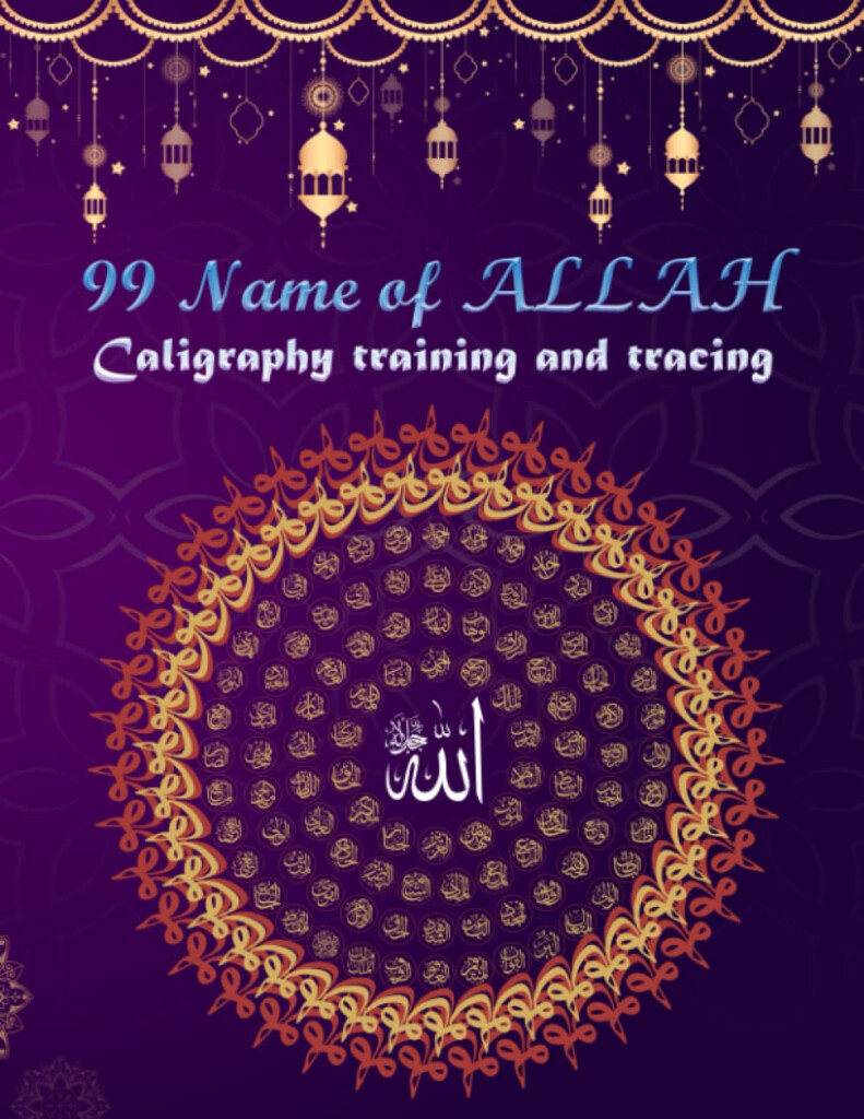 Buy 99 Names Of ALLAH Calligraphy Tracing Book With The Name In Arabic 