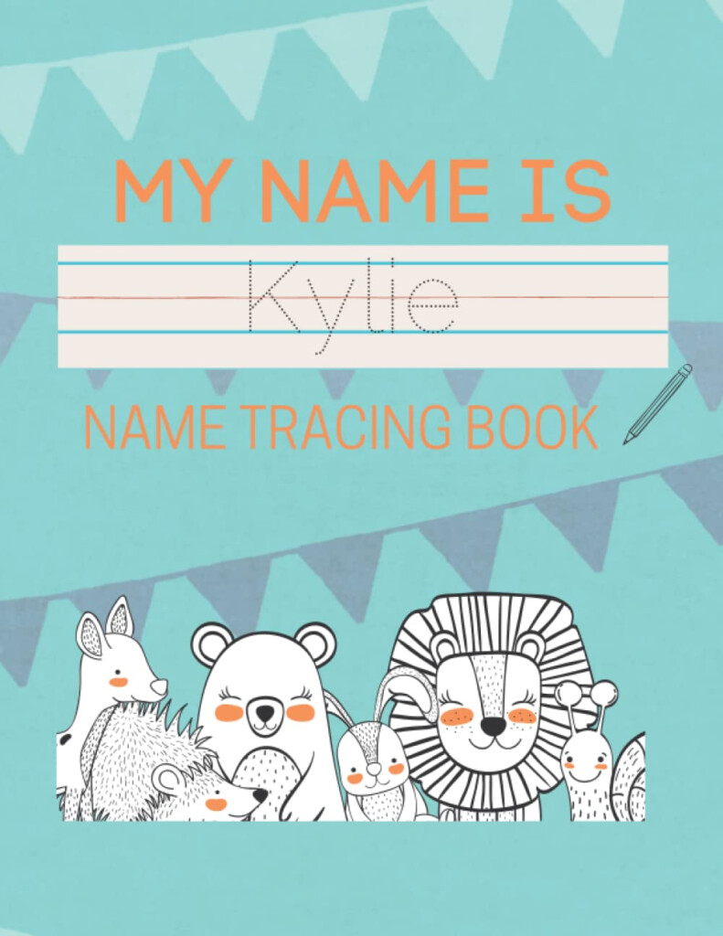 Buy Kylie Name Tracing Book 50 Pages Of Custom Name Tracing Learn To 