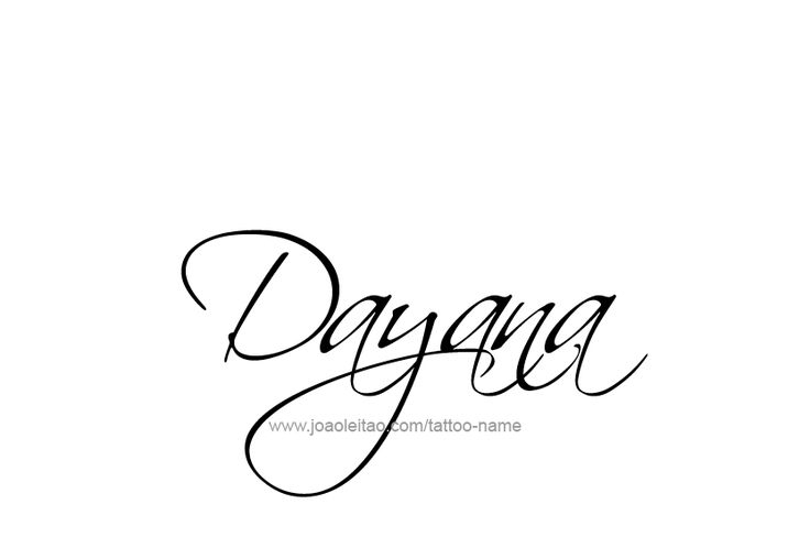 Dayana Name Tattoo Designs Name Tattoo Name Tattoo Designs Name Tattoos