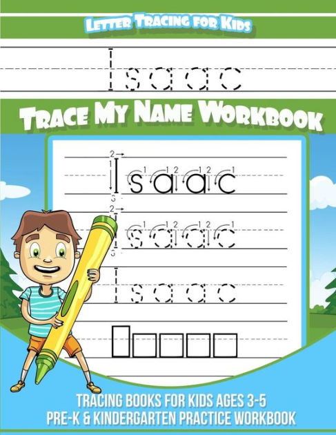 Letter Tracing For Kids Isaac Trace My Name Workbook Tracing Books For 