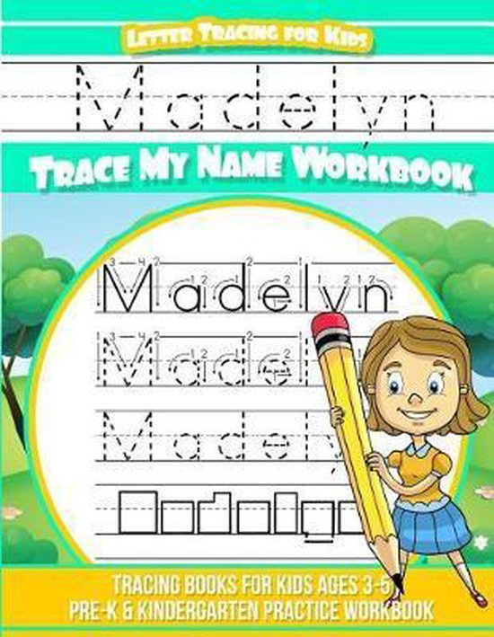 Madelyn Letter Tracing For Kids Trace My Name Workbook Madelyn Books 