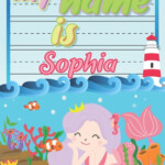 My Name Is Sophia Personalized Primary Tracing Book Learning How To