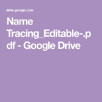 Name Tracing Editable pdf Google Drive Name Tracing Printable