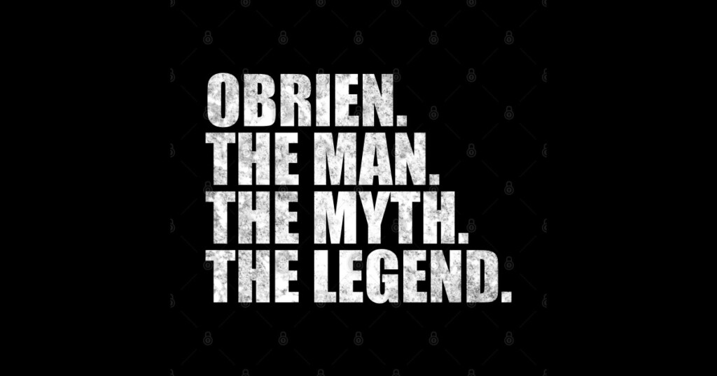 Obrien Legend Obrien Family Name Obrien Last Name Obrien Surname Obrien 