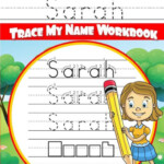 Sarah Letter Tracing For Kids Trace My Name Workbook Tracing Books For